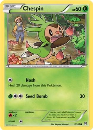 Chespin (7) 007/162  - Reverse Holofoil XY  BREAKthrough - Common