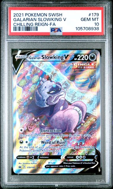 2021 POKEMON SWORD & SHIELD CHILLING REIGN #179 GALARIAN SLOWKING V CHILLING REIGN-FA PSA 10