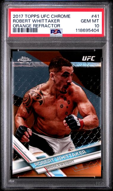 2017 TOPPS UFC CHROME #41 ROBERT WHITTAKER ORANGE REFRACTOR PSA 10