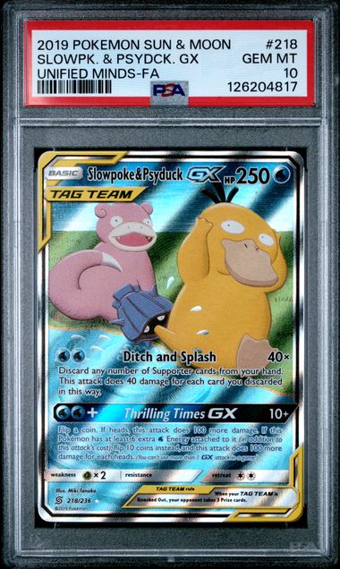 2019 POKEMON SUN & MOON UNIFIED MINDS #218 SLOWPK. & PSYDCK. GX UNIFIED MINDS-FA PSA 10